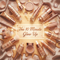 Glam drip beauty the 10 minute glow up